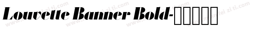 Louvette Banner Bold字体转换